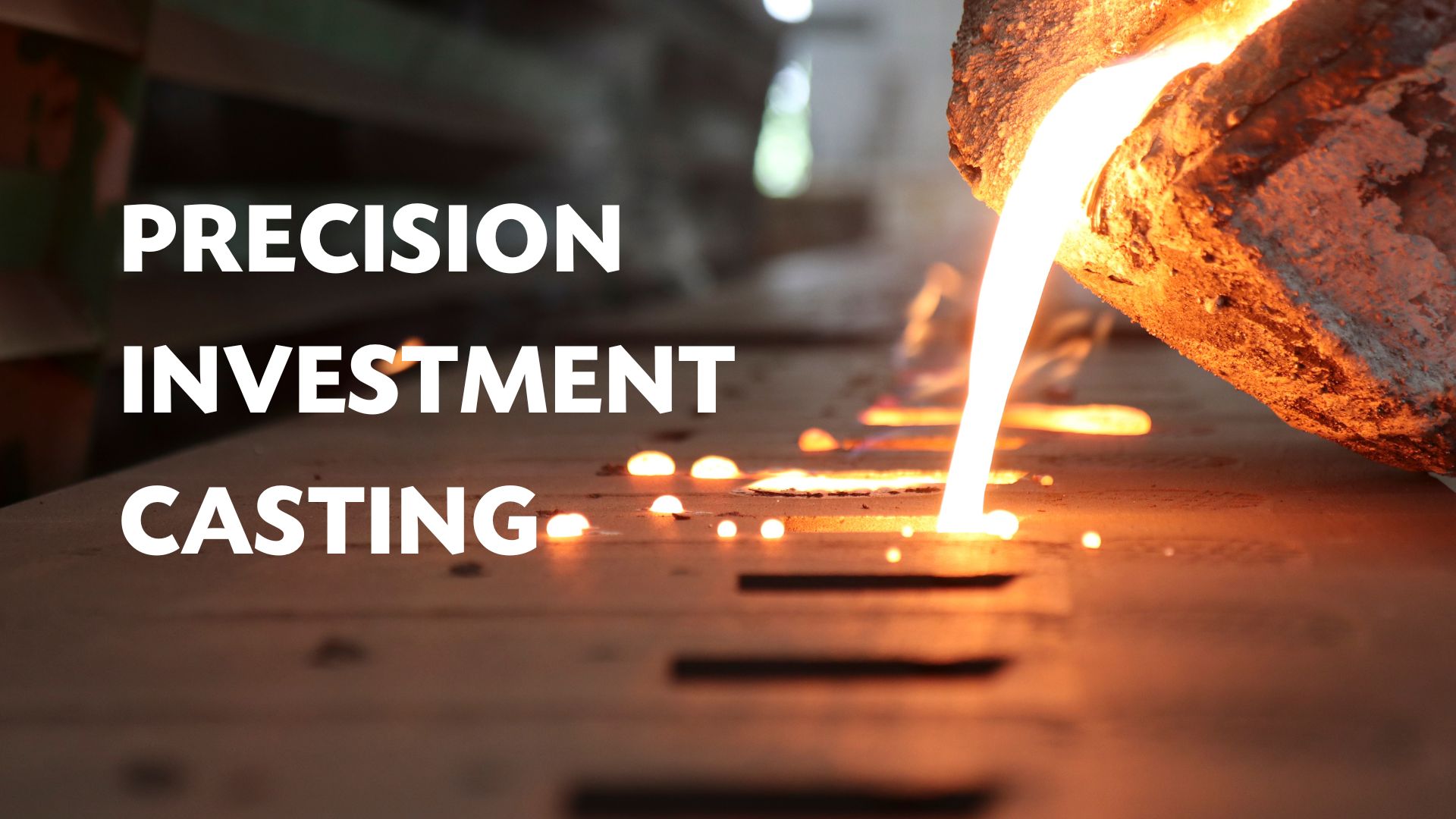 Investment Casting